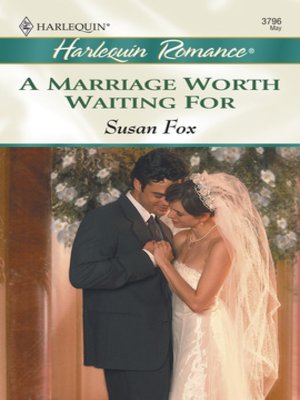 cover image of A Marriage Worth Waiting For